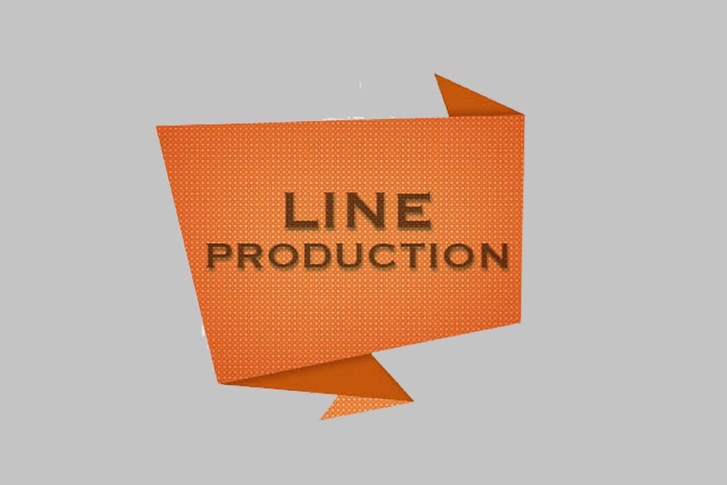 LINE PRODUCTION